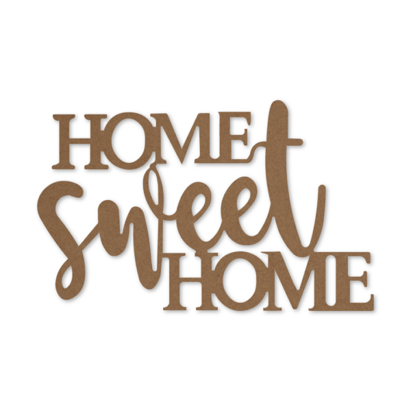 Home Sweet Home Text Design 1 - MDF Craft Supplies